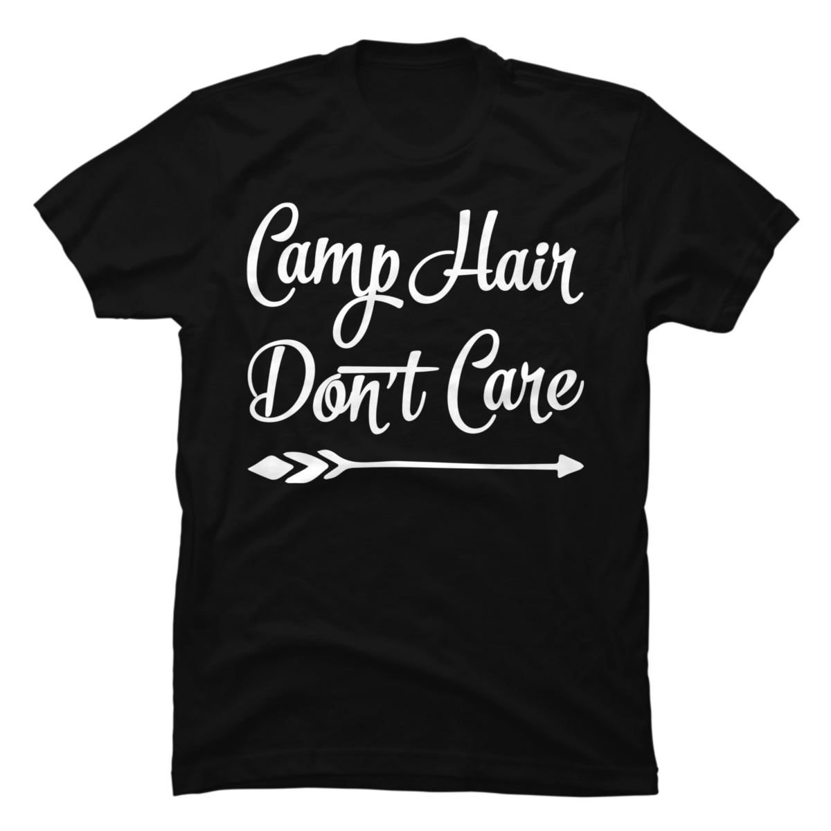 camp hair don't care shirt camp hair don't care shirt